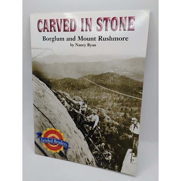 5/$25 Carved in Stone Borglum and Mount Rushmore: Paperback, by Nancy Ryan 2004 - Picture 1 of 3